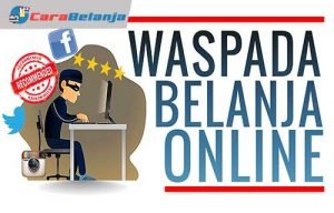 Waspada Penipuan Modus Baru di Belanja “Online”